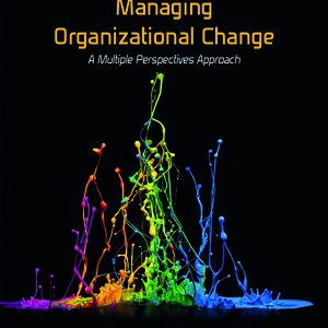 Test Bank for Managing Organizational Change: A Multiple Perspectives Approach 4th Edition Palmer