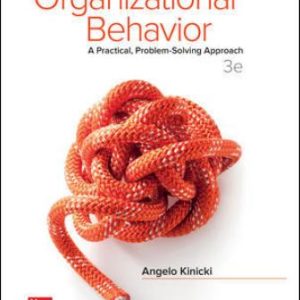 Solution Manual for Organizational Behavior: A Practical Problem-Solving Approach 3rd Edition Kinicki