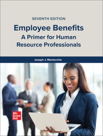 Test Bank for Employee Benefits 7th Edition Martocchio