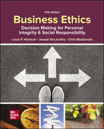 Solution Manual for Business Ethics: Decision Making for Personal Integrity & Social Responsibility 5th Edition Hartman