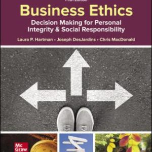 Test Bank for Business Ethics: Decision Making for Personal Integrity & Social Responsibility 5th Edition Hartman