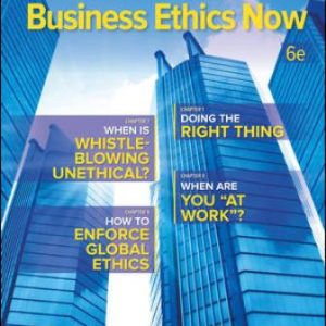 Solution Manual for Business Ethics Now 6th Edition Ghillyer