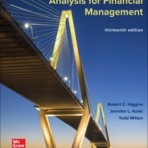 Solution Manual for Analysis for Financial Management 13th Edition Higgins