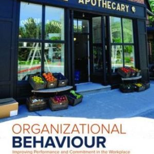 Test Bank for Organizational Behaviour: Improving Performance And Commitment In The Workplace 5th Canadian Edition Colquitt