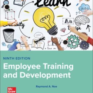 Solution Manual for Employee Training and Development 9th Edition Noe