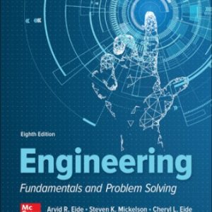Solution Manual for Engineering Fundamentals and Problem Solving 8th Edition Eide