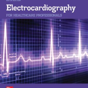 Solution Manual for Electrocardiography for Healthcare Professionals 6th Edition Booth