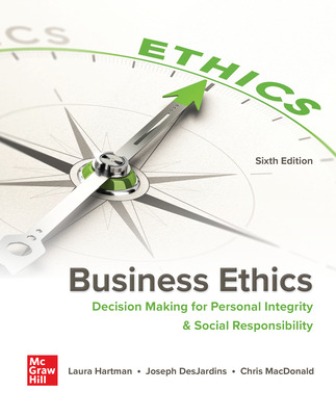 Solution Manual for Business Ethics: Decision Making for Personal Integrity & Social Responsibility 6th Edition Hartman