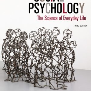 Test Bank for Social Psychology The Science of Everyday Life 3rd Edition Greenberg