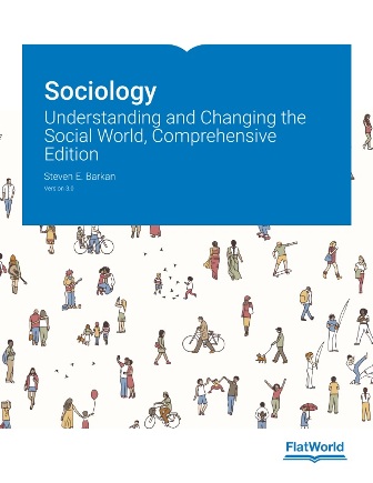 Test Bank for Sociology: Understanding and Changing the Social World, Comprehensive Edition Version 3.0 Barkan