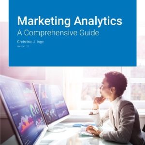 Test Bank for Marketing Analytics: A Comprehensive Guide Version 1.0 Inge