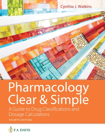 Test Bank for Pharmacology Clear and Simple A Guide to Drug Classifications and Dosage Calculations 4th Edition Watkins
