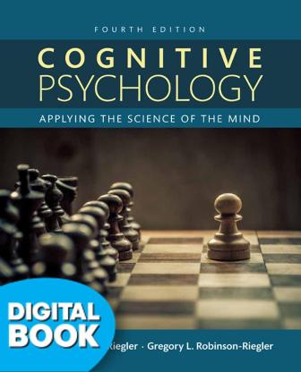 Test Bank for Cognitive Psychology: Applying The Science of the Mind 4th Edition Robinson-Riegler