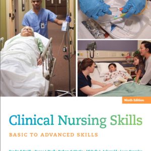 Test Bank for Clinical Nursing Skills: Basic to Advanced Skills 9th Edition Smith