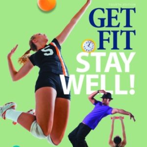 Test Bank for Get Fit, Stay Well! 4th Edition Hopson