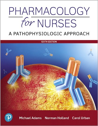 Test Bank for Pharmacology for Nurses: A Pathophysiologic Approach 6th Edition Adams