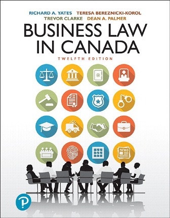 Test Bank for Business Law in Canada 12th Canadian Edition Yates