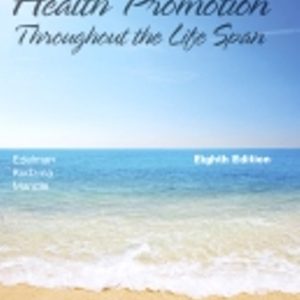 Test Bank for Health Promotion Throughout the Life Span 8th Edition Edelman