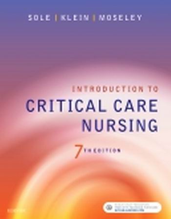 Test Bank for Introduction to Critical Care Nursing 7th Edition Sole