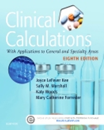 Test Bank for Clinical Calculations 8th Edition LeFever Kee