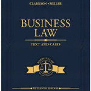 Solution Manual for Business Law Text and Cases 15th Edition Clarkson
