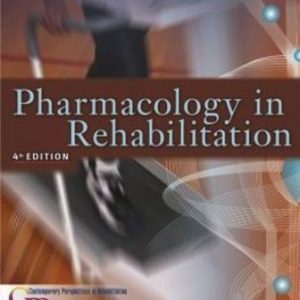 Test Bank for Pharmacology in Rehabilitation 4th Edition Ciccone