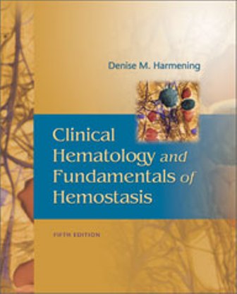 Test Bank for Clinical Hematology and Fundamentals of Hemostasis 5th Edition Harmening