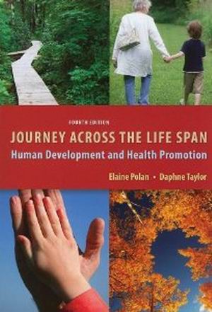 Test Bank for Journey Across the Life Span: Human Development and Health Promotion 4th Edition Polan