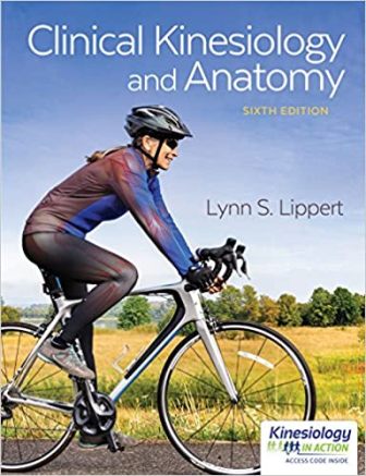 Test Bank for Clinical Kinesiology and Anatomy 6th Edition Lippert