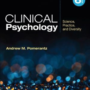 Test Bank for Clinical Psychology Science, Practice, and Diversity 6th Edition Pomerantz