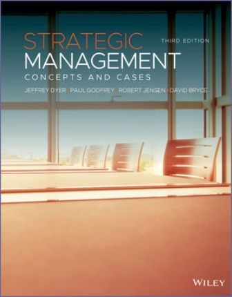 Solution Manual for Strategic Management: Concepts and Cases 3rd Edition Dyer