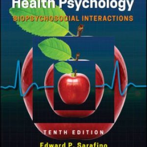 Test Bank for Health Psychology: Biopsychosocial Interactions 10th Edition Sarafino