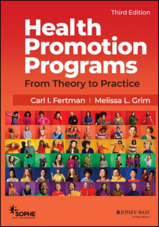 Test Bank for Health Promotion Programs: From Theory to Practice 3rd Edition Fertman