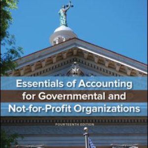 Solution Manual for Essentials of Accounting for Governmental and Not-for-Profit Organizations 14th Edition Copley