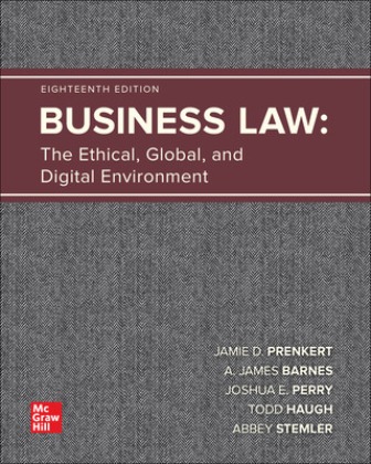 Solution Manual for Business Law: The Ethical, Global, and Digital Environment 18th Edition Prenkert