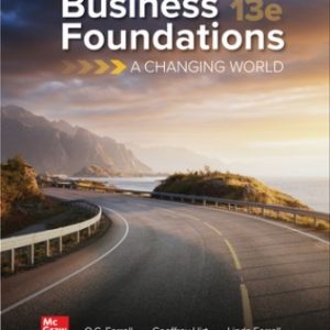 Solution Manual for Business Foundations: A Changing World 13th Edition Ferrell