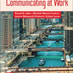 Test Bank for Communicating at Work 13th Edition Adler