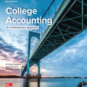 Solution Manual for College Accounting A Contemporary Approach 6th Edition Haddock