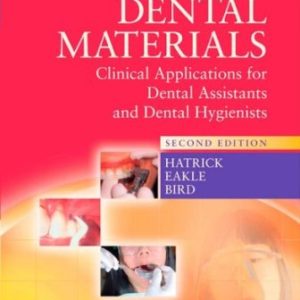 Test Bank for Dental Materials Clinical Applications for Dental Assistants and Dental Hygienists 2nd Edition Hatrick