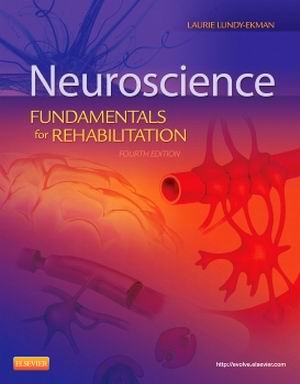 Test Bank for Neuroscience, Fundamentals for Rehabilitation 4th Edition Lundy-Ekman
