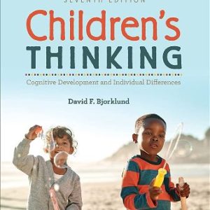 Test Bank for Children's Thinking Cognitive Development and Individual Differences 7th Edition Bjorklund