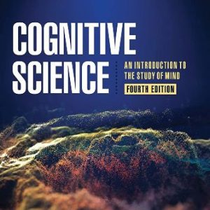 Test Bank for Cognitive Science An Introduction to the Study of Mind 4th Edition Friedenberg