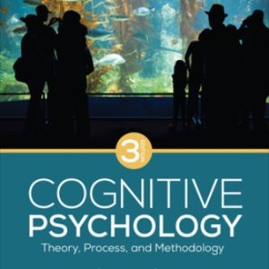 Test Bank for Cognitive Psychology Theory, Process, and Methodology 3rd Edition McBride