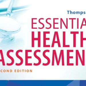 Test Bank for Essential Health Assessment 2nd Edition Thompson