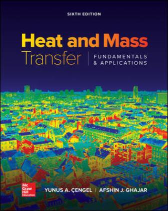 Solution Manual for Heat and Mass Transfer Fundamentals and Applications 6th Edition Cengel