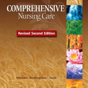 Test Bank for Comprehensive Nursing Care Revised 2nd Edition Ramont