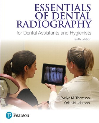 Test Bank for Essentials of Dental Radiography for Dental Assistants and Hygienists 10th Edition Thompson