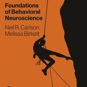 Test Bank for Foundations of Behavioral Neuroscience 10th Edition Carlson