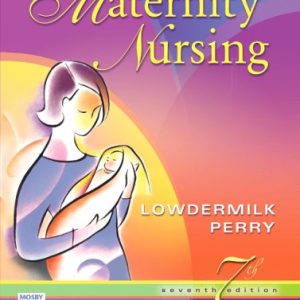 Test Bank for Maternity Nursing 7th Edition Lowdermilk