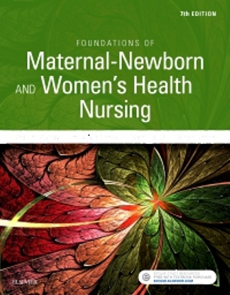 Test Bank for Foundations of Maternal-Newborn and Women's Health Nursing 7th Edition Murray